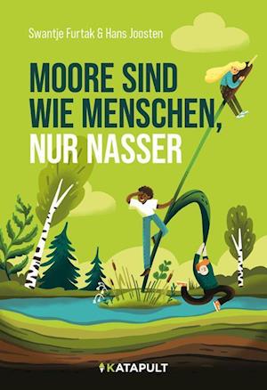 Cover for Swantje Furtak · Moore sind wie Menschen, nur nasser (Book) (2024)