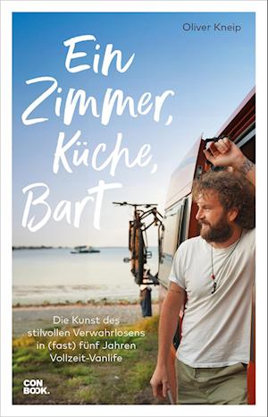 Cover for Oliver Kneip · Ein Zimmer, Küche, Bart (Book) (2024)