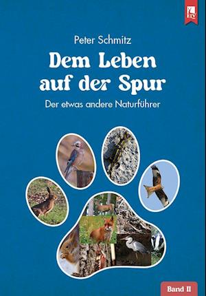 Cover for Peter Schmitz · Dem Leben auf der Spur – Band 2 (Book) (2023)