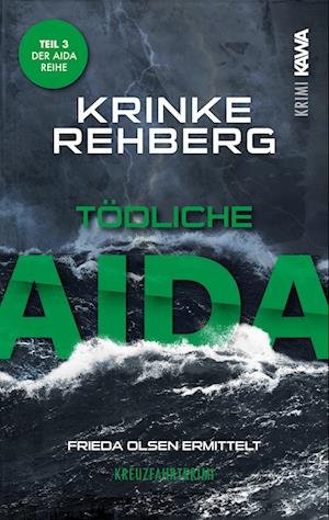 Tödliche Aida - Krinke Rehberg - Books - Kampenwand - 9783986600815 - January 17, 2023