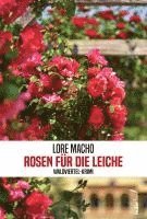 Cover for Lore Macho · Rosen für die Leiche (Book) (2024)