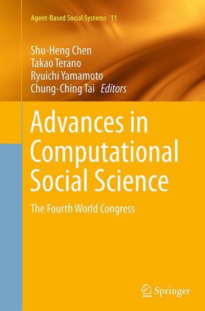 Advances in Computational Social Science: The Fourth World Congress - Agent-Based Social Systems - - Books - Springer Verlag, Japan - 9784431563815 - August 23, 2016