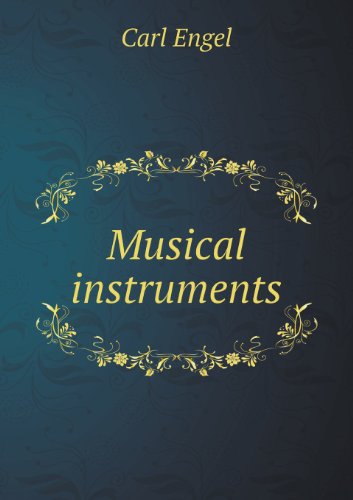 Cover for Carl Engel · Musical Instruments (Pocketbok) (2013)