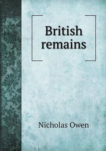 Cover for Nicholas Owen · British Remains (Pocketbok) (2013)