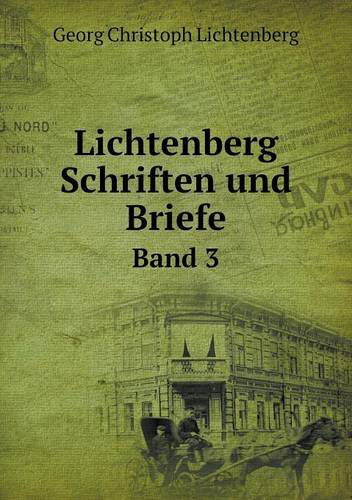 Cover for Georg Christoph Lichtenberg · Lichtenberg Schriften Und Briefe Band 3 (Paperback Book) (2014)