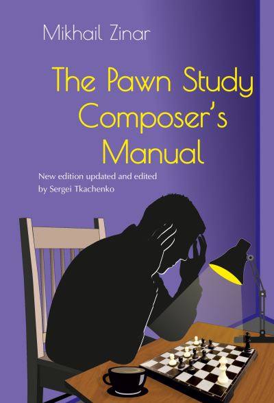 Cover for Mikhail Zinar · The Pawn Study Composer’s Manual (Paperback Book) (2022)