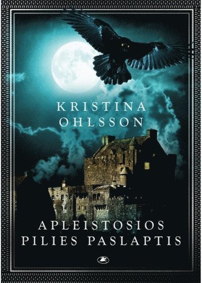 Cover for Kristina Ohlsson · Apleistosios pilies paslaptis (Indbundet Bog) (2020)