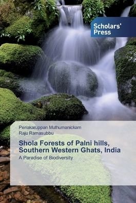 Cover for Muthumanickam · Shola Forests of Palni hi (Bok) (2020)
