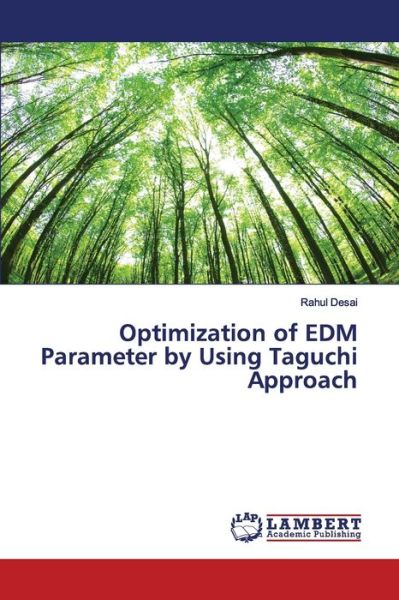 Optimization of EDM Parameter by - Desai - Livros - - 9786139892815 - 26 de maio de 2020