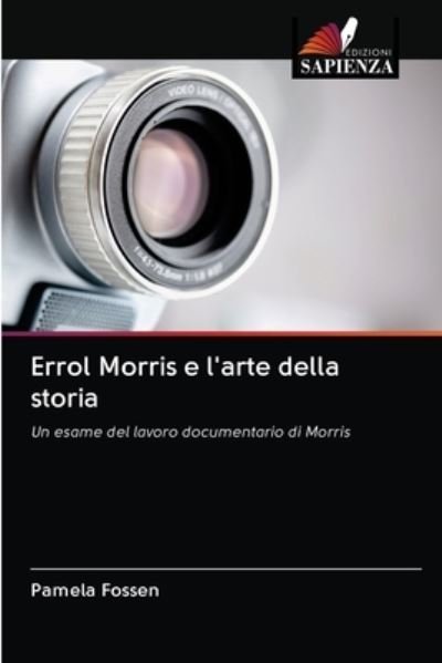 Cover for Fossen · Errol Morris e l'arte della stor (N/A) (2020)