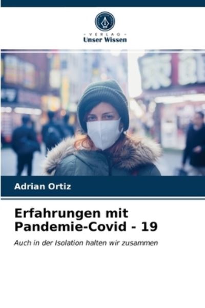 Cover for Ortiz · Erfahrungen mit Pandemie-Covid - (N/A) (2021)