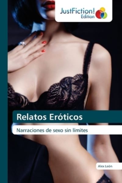 Cover for Alex Leon · Relatos Eroticos (Paperback Book) (2021)