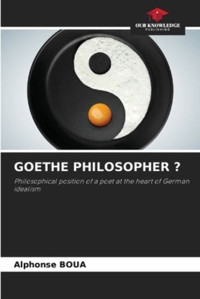 Cover for Alphonse Boua · Goethe Philosopher ? (Paperback Book) (2021)