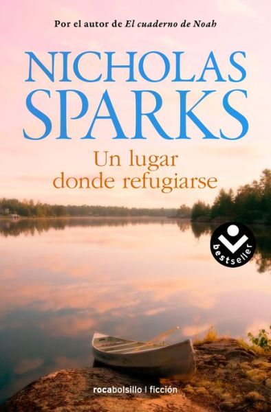 Cover for Nicholas Sparks · Un Lugar Donde Refugiarse (Paperback Book) (2015)