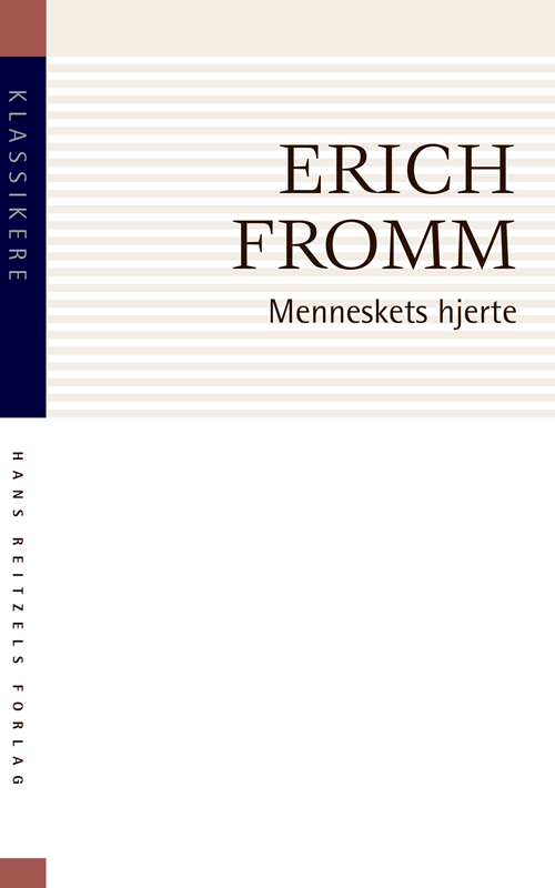 Cover for Erich Fromm · Klassikere: Menneskets hjerte (Poketbok) [2:a utgåva] (2020)