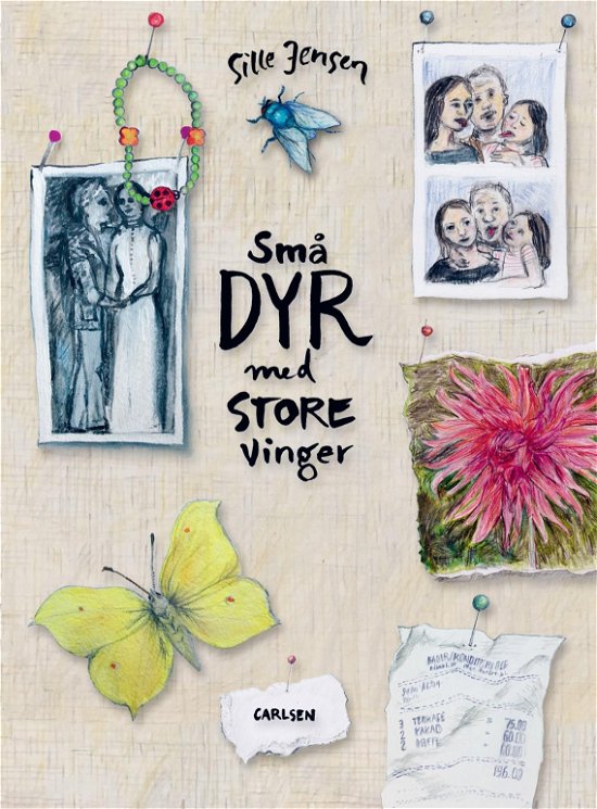 Små dyr med store vinger - Sille Jensen - Books - CARLSEN - 9788711911815 - April 10, 2019