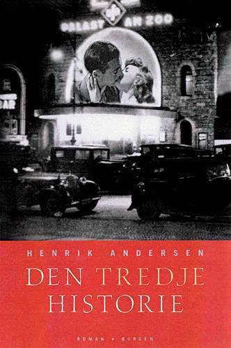 Cover for Henrik Andersen · Den tredje historie (Sewn Spine Book) [1e uitgave] (2002)