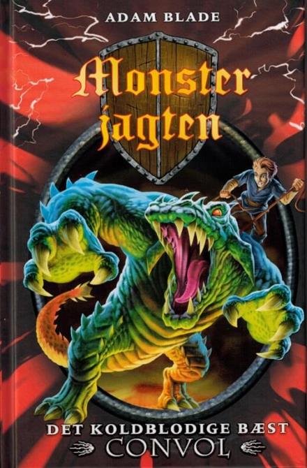 Cover for Adam Blade · Monsterjagten: Monsterjagten 37: Det koldblodige bæst Convol (Innbunden bok) [1. utgave] (2016)