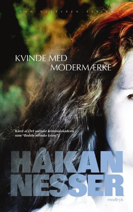 Serien om Van Veeteren: Kvinde med modermærke - Håkan Nesser - Bøger - Modtryk - 9788770532815 - 12. maj 2009
