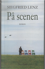Cover for Siegfried Lenz · På scenen (Bound Book) [1st edition] [Indbundet] (2010)