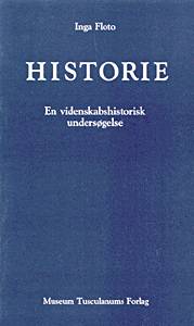 Historie - Inga Floto - Kirjat - Museum Tusculanum - 9788772893815 - perjantai 19. tammikuuta 1996