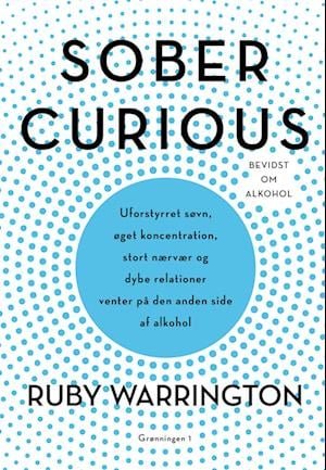 Cover for Ruby Warrington · Sober curious (Sewn Spine Book) [1th edição] (2022)
