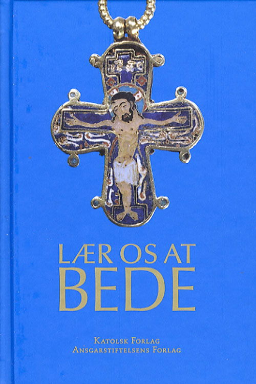 Cover for Sebastian Olden-Jørgensen · Lær os at bede (Innbunden bok) [2. utgave] [Indbundet] (2006)