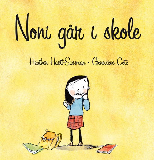 Noni går i skole - Heather Hartt-Sussman - Books - Arvids - 9788791450815 - August 16, 2013