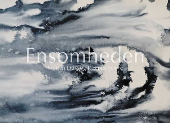 Cover for Morten Dürr · Ensomheden (Hardcover Book) [1st edition] (2025)