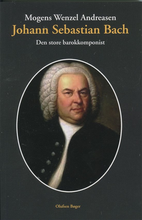Cover for Mogens Wenzel Andreasen · Johann Sebastian Bach (Paperback Book) [1.º edición] (2019)