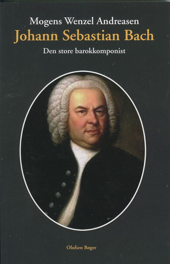 Cover for Mogens Wenzel Andreasen · Johann Sebastian Bach (Paperback Book) [1. Painos] (2019)