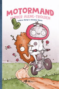 Cover for Søren Hørlyk · Motormand: Motormand møder alene-trolden (Hardcover Book) [1. wydanie] (2024)