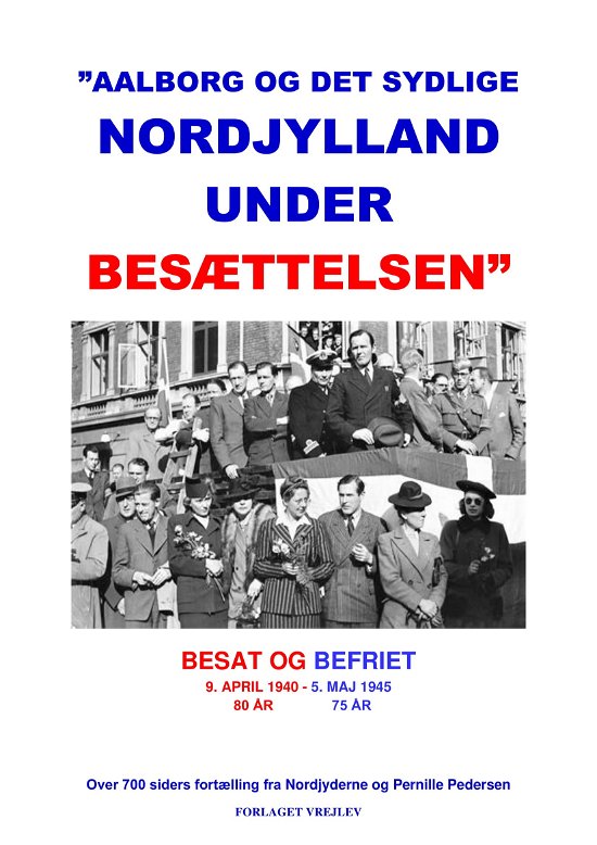 Cover for Pernille Pedersen · Aalborg og det sydlige Nordjylland under besættelsen (Inbunden Bok) [1:a utgåva] (2020)