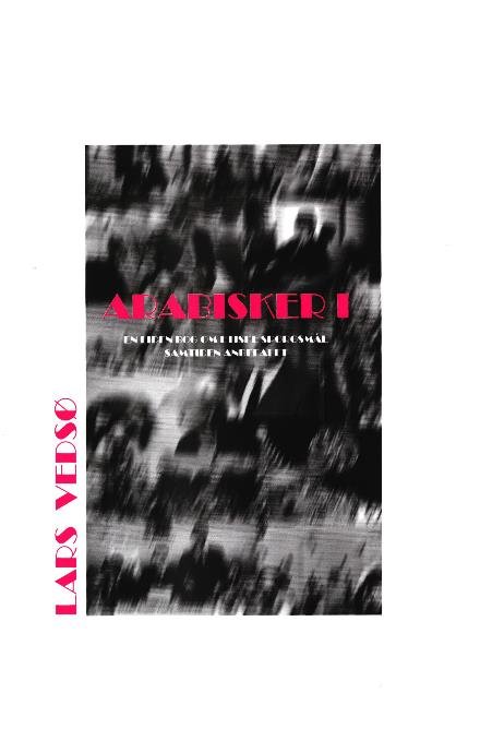 Cover for Lars Vedsø · Arabisker I (Bound Book) [1. Painos] (2017)