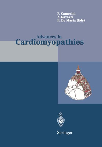 Advances in Cardiomyopathies: Proceedings of the II Florence Meeting on Advances on Cardiomyopathies April 24-26, 1997 - Fulvio Camerini - Books - Springer Verlag - 9788847021815 - August 11, 2012