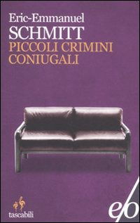 Piccoli Crimini Coniugali - Eric-Emmanuel Schmitt - Books -  - 9788876418815 - 