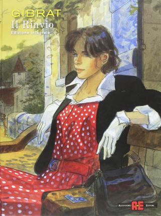 Il Rinvio. Ediz. Integrale - Jean-Pierre Gibrat - Books -  - 9788882853815 - 