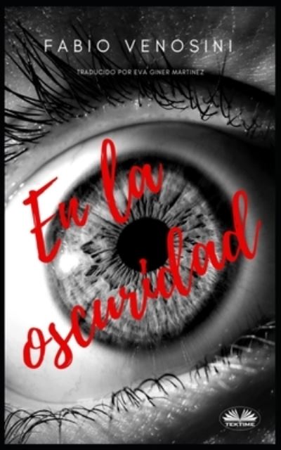 Cover for Fabio Venosini · En La Oscuridad (Paperback Bog) (2019)