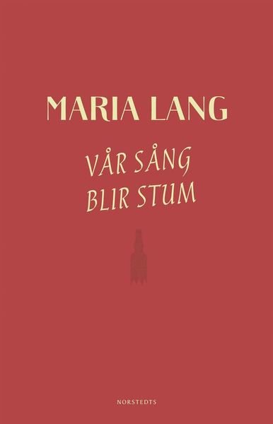 Cover for Maria Lang · Vår sång blir stum (Bog) (2018)