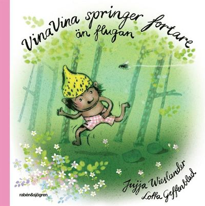 Cover for Lotta Geffenblad · Vina Vina springer fortare än flugan (Bound Book) (2015)