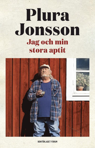 Plura Jonsson · Jag och min stora aptit (Bound Book) (2024)