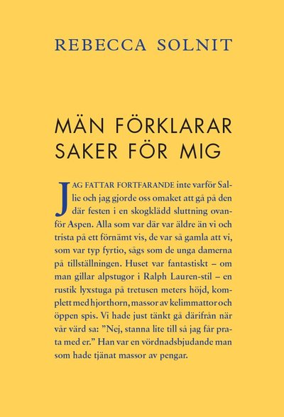 Män förklarar saker för mig - Rebecca Solnit - Bücher - Bokförlaget Daidalos - 9789171734815 - 9. März 2016