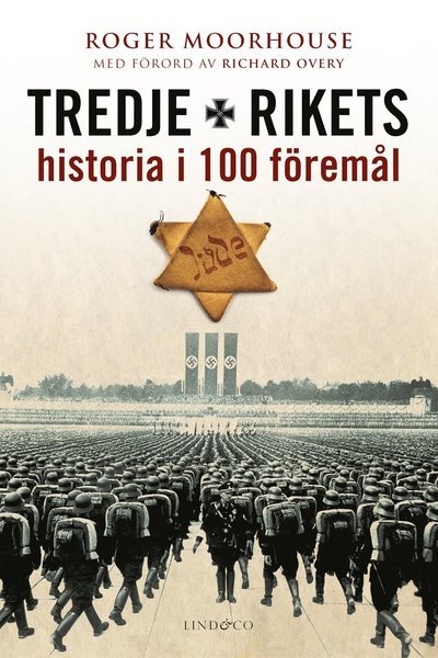 Cover for Roger Moorhouse · Tredje rikets historia i 100 föremål (Gebundesens Buch) (2017)