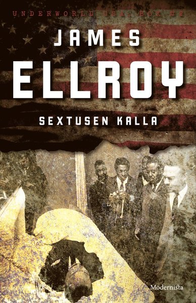 Cover for James Ellroy · Underworld USA: Sextusen kalla (Bound Book) (2017)