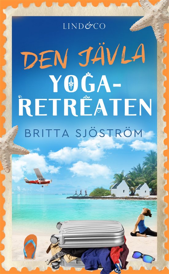 Den jävla yoga-retreaten - Britta Sjöström - Bøger - Lind & Co - 9789180532815 - 15. juni 2024