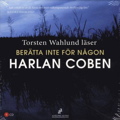 Berätta inte för någon - Harlan Coben - Audio Book - Adelphi Audio - 9789186303815 - 3. maj 2010