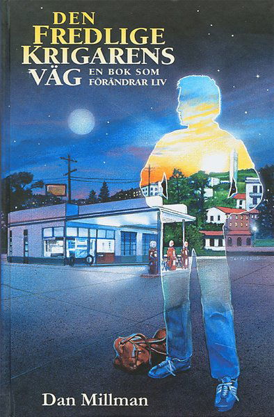 Cover for Dan Millman · Den fredlige krigarens väg : en bok som förändrar liv (2u) (Hardcover Book) (2002)