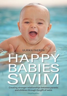 Cover for Ulrika Faerch · Happy Babies Swim (Paperback Book) (2018)