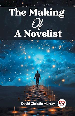 Cover for David Christie Murray · The Making Of A Novelist (Edition2024) (Paperback Book) (2024)