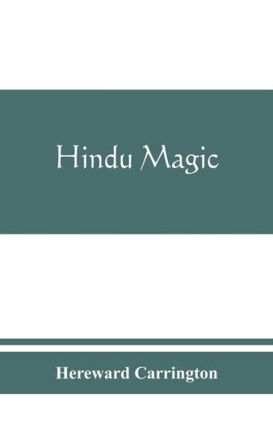 Cover for Hereward Carrington · Hindu magic (Taschenbuch) (2019)